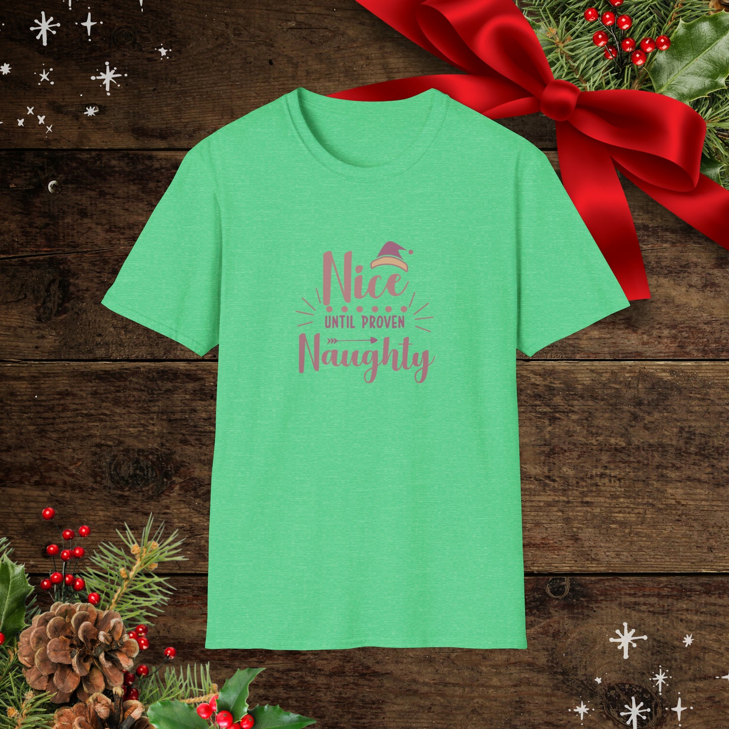 Nice Until Proven Naughty Unisex Softstyle T-Shirt