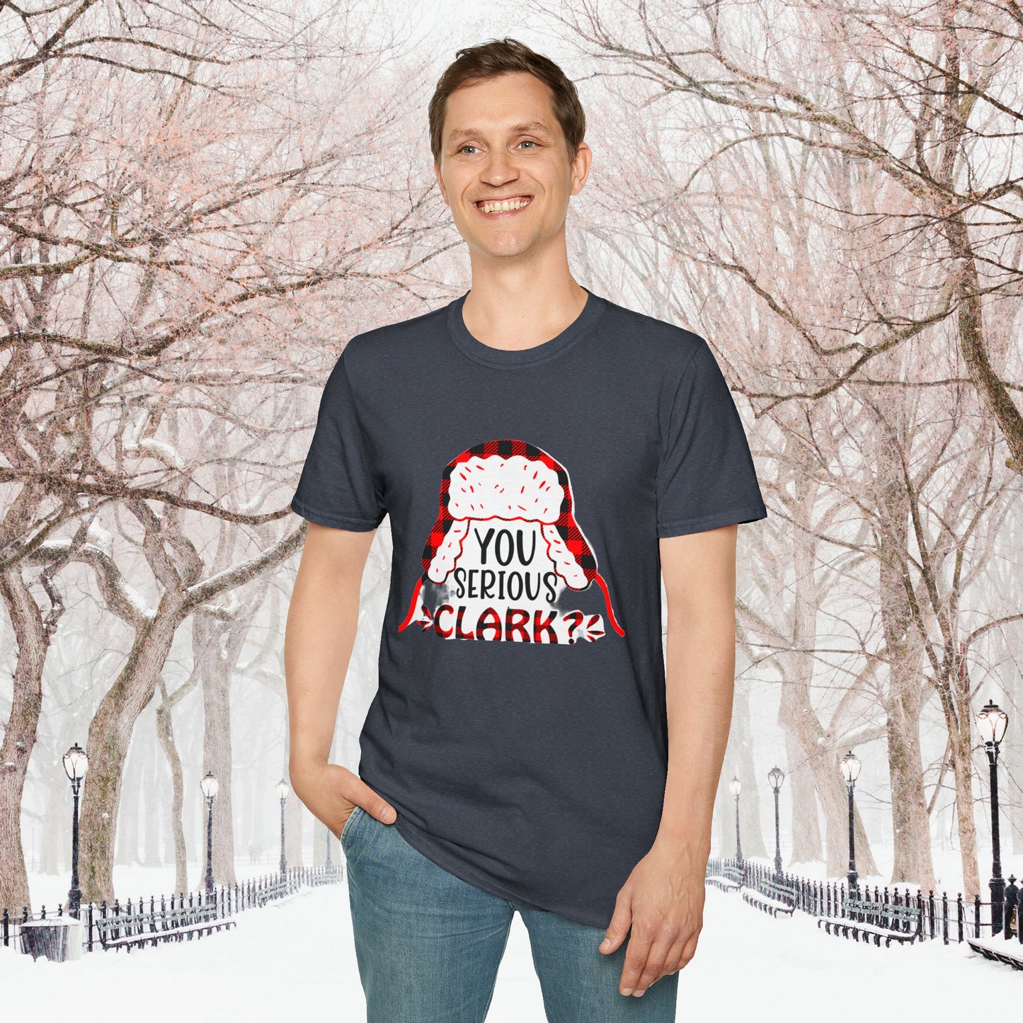 You Serious Clark Unisex Softstyle T-Shirt