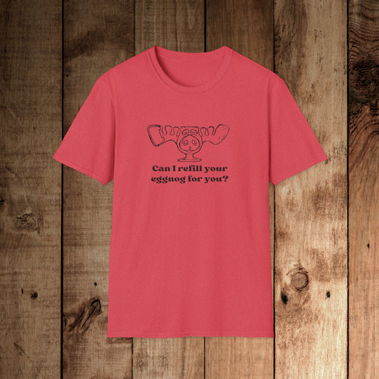 Refill your eggnog? Unisex Softstyle T-Shirt