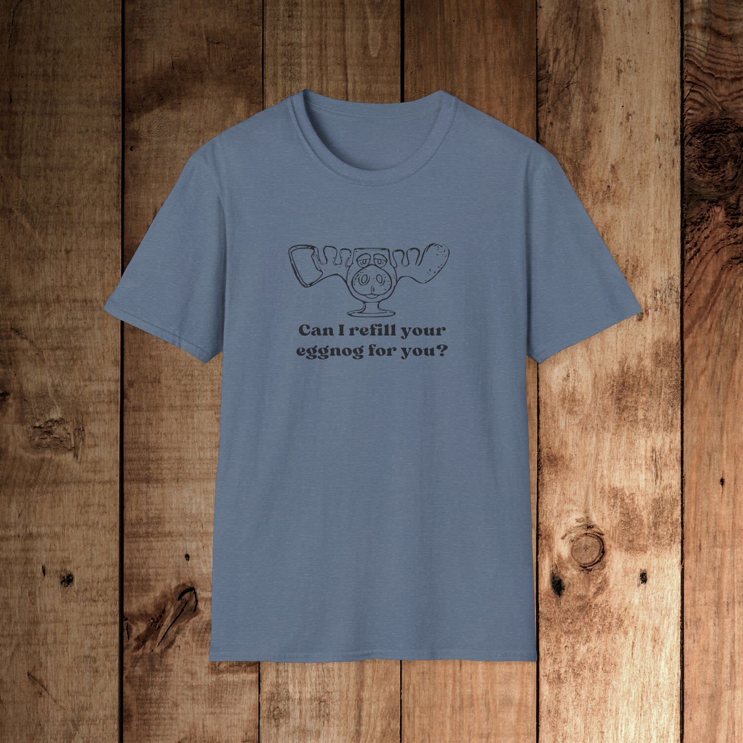 Refill your eggnog? Unisex Softstyle T-Shirt