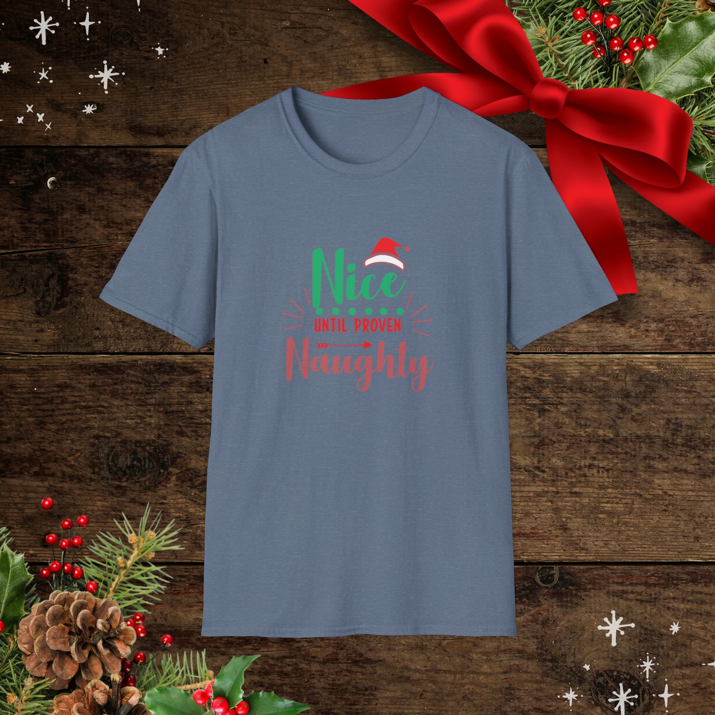 Nice Until Proven Naughty Unisex Softstyle T-Shirt